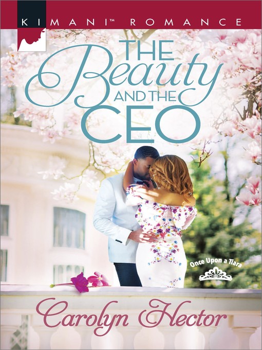 Title details for The Beauty and the CEO by Carolyn Hector - Available